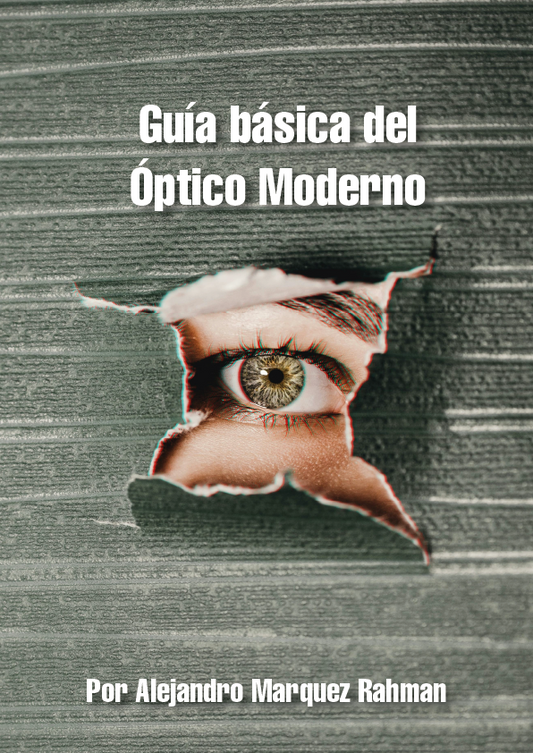 Guía Básica del Optico Moderno